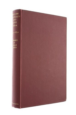English porcelain and bone china, 1743-1850 by Hughes, Bernard & Therle
