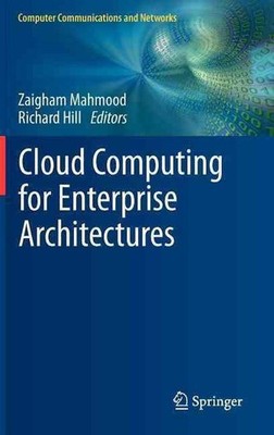 Cloud Computing for Enterprise Architectures by Zaigham Mahmood (English) Hardco