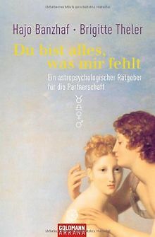 Du bist alles, was mir fehlt: Ein astro-psychologischer ... | Buch | Zustand gut