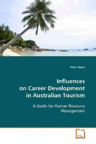 Thumbnail - Influences On Career Development In Australian Tourism A Guide For