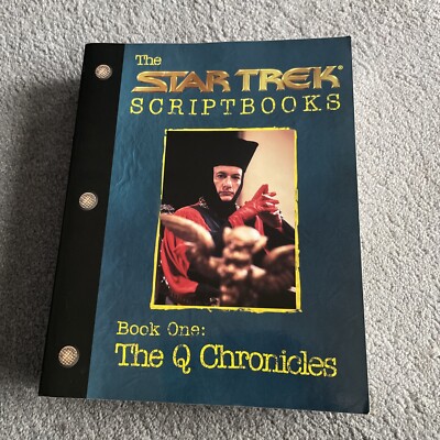 Star Trek The Next Generation Scriptbooks- Book 1: The Q Chronicles