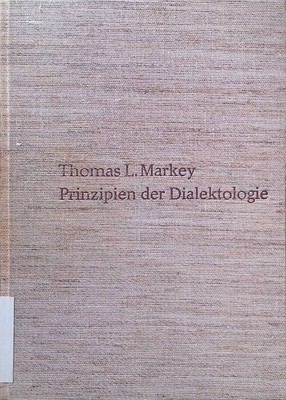 Prinzipien der Dialektologie : Einf. in d. dt. Dialektforschung ; mit e. ausführ