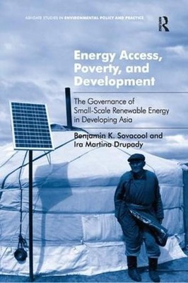 Energy Access, Poverty, and Development: The Governance of Small-Scale Renewable