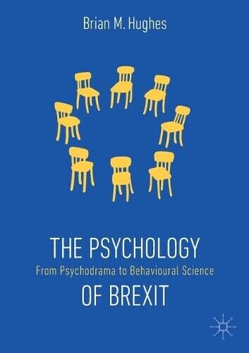 Thumbnail - Brian M. Hughes The Psychology Of Brexit (taschenbuch)
