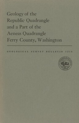 Geology of the Republic Quadrangle and Part of the Aeneas Quadrangle, Washington