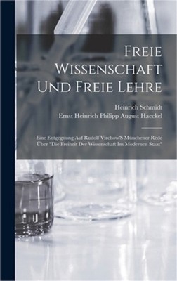 Freie Wissenschaft Und Freie Lehre: Eine Entgegnung Auf Rudolf Virchow'S M�nchen