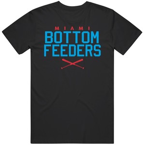 miami marlins bottom feeders shirt