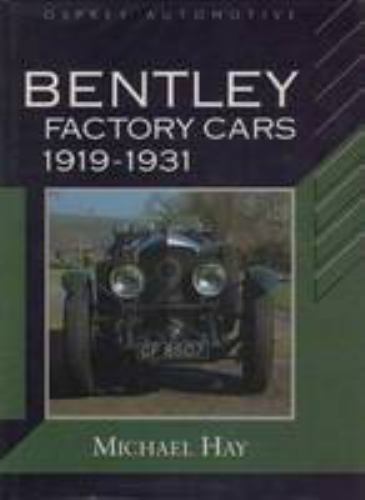 Bentley Factory Cars 1919-1931 (Marque History) 9781855322400| eBay