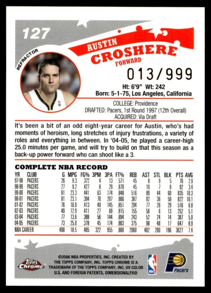 2005-06 Topps Chrome Refractor Austin Croshere 013/999 Indiana Pacers #127 A1 - Image 2 of 2