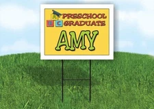 AMY PRESCHOOL GRADUATE 18 in x 24 in Yard Sign Road Sign with Stand