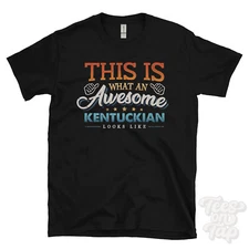 THIS IS WHAT AN AWESOME KENTUCKIAN LOOKS LIKE FUNNY T-SHIRT