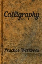 Calligraphy: Practice Workbook 6x9 50 paged calligraphy practice not exercis ...