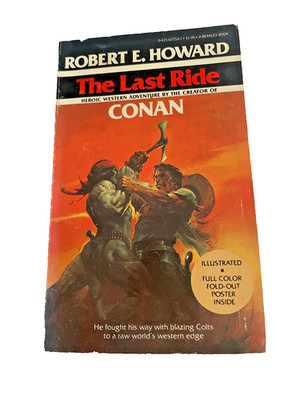 Robert E. Howard - Conan : The Last Ride - Vintage Paperback