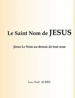 Guy-NoëL Aubry | Le Saint Nom De JéSus | Taschenbuch | FranzöSisch (2023)