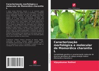 Vijayakumar Rathod | CaracterizaçãO MorfolóGica E Molecular De Momordica...