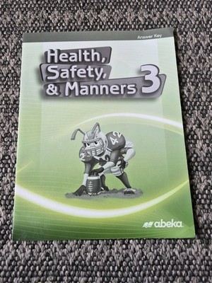 Abeka Homeschool Health, Safety & Manners 3 Answer Key NEW