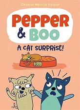 Pepper & Boo: A Cat Surprise!, Mericle Harper, Charise