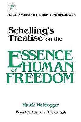 Schelling's Treatise On The Essence Of Human Freedom Martin Heidegger - Image 4