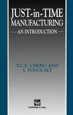 Just-In-Time Manufacturing: An Introduction by T C Cheng: New