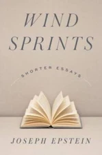 Wind Sprints: Shorter Essays - Hardcover By Epstein, Joseph - GOOD