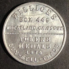 Williges Wheatland, CA AVA Collector* 1975 Alum. G/F Trade Token 29mm