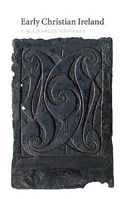 Early Christian Ireland Charles-Edwards Hardback Cambridge University Press