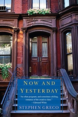 NOW AND YESTERDAY By Stephen Greco **BRAND NEW**