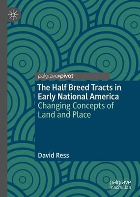 David Ress | The Half Breed Tracts in Early National America | Buch | Englisch