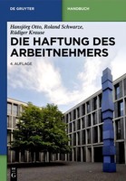 HansjöRg Otto (U. A.) | Die Haftung Des Arbeitnehmers | Buch | Deutsch (2014)
