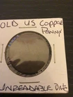 Old US Copper Penny 1 Cent Vintage Coin - Date Unreadable #0109