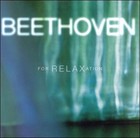 Beethoven for Relaxation (CD, Mar-1999, BMG (distributor))