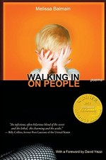 WALKING IN ON PEOPLE (ABLE MUSE BOOK AWARD FOR POETRY) By Melissa Balmain VG