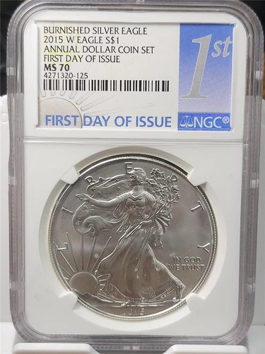 2015-W MS 70 Burnished Silver Eagle Annual Dollar Coin Set NGC FDOI LOW POP 459