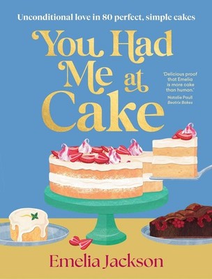 You Had Me At Cake | Emelia Jackson | englisch