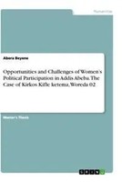 Abera Beyene | Opportunities And Challenges Of Women's Political...