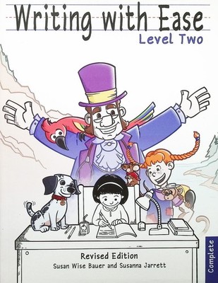 Writing With Ease 2, Complete Revised Susan Wise Bauer NEW