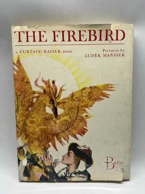 The Firebird Ludek Manasek 1970 1st Ed HC Franklin Watts A Curtain-Raiser Book