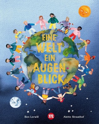 Ben Lerwill ~ Eine Welt, ein Augenblick 9783038762492