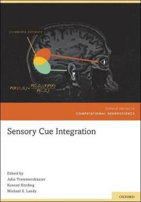 Sensory Cue Integration (Computational Neuroscience Series)
