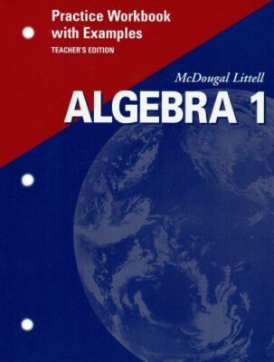McDougal Littell Algebra 1: Practice Workbook with Examples, Teacher's Editio 