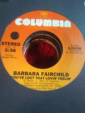 Barbara Fairchild, You've Lost That Lovin' Feelin' ~ 1975 Columbia 45 +sleeve