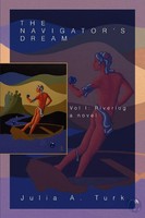 The Navigator's Dream Vol I: Riverlog Julia A Turk Taschenbuch Englisch 2006