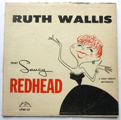 Ruth Wallis That Saucy Redhead LP Graph LPW12 EX/G 1950s US pressing, LP acet...