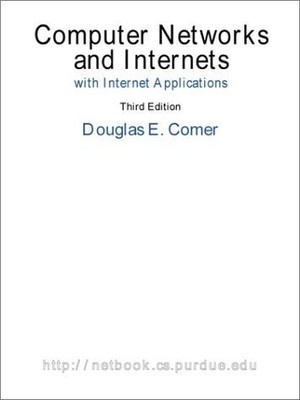 Computer Networks and Internets, with Internet Applications (3rd Edition) - ...