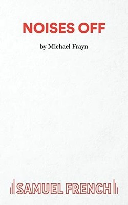 Noises Off - A Play Buch Samuel French