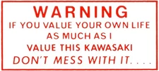 “Warning If You Value…”  Kawasaki Sticker Decal Retro Z1 900 H1 H2 Ninja KZ900