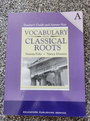 Vocabulary from Classical Roots A Teacher's Guide and Answer Key VERY GOOD!!!