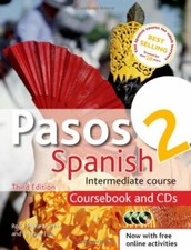 Pasos 2 Spanish Intermediate Course 3rd edition revised: Coursebook and CDs: .