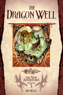 Dragonlance-The New Adventure: Vol. 3 - The Dragon Well - Dan Willis