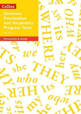Year 2/P3 Grammar, Punctuation and Vocabulary Progress Tests by Sarah Snashall P